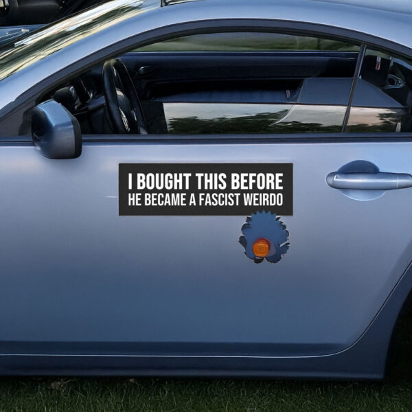 Anti Elon Tesla Bumper Magnet & Sticker, Anti MAGA Political Car Magnet