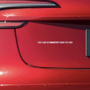 Anti Tesla This car is smarter than its CEO Car Magnet Sticker