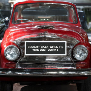 Bought Back When He Was Just Quirky Magnet Sticker