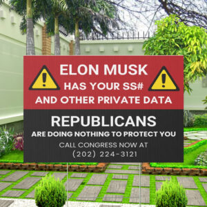 FCK TESLA - Elon Has Your SS# And Other Private Data Yard Sign