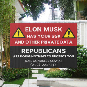 FCK TESLA - Elon Has Your SS# And Other Private Data Yard Sign