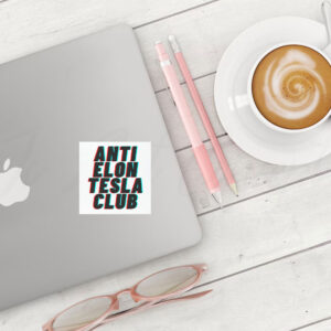 FUCK TESLA - Anti Elon Tesla - Anti Elon Tesla Club Stickers and Car Magnets