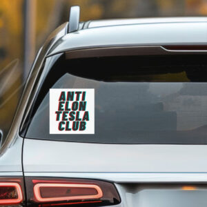 FUCK TESLA - Anti Elon Tesla - Anti Elon Tesla Club Stickers and Car Magnets