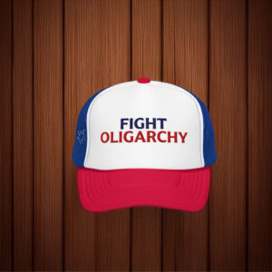 Fight Oligarchy Hat