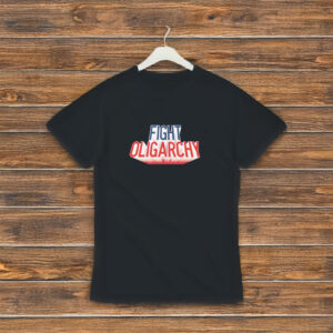 Fight Oligarchy T-Shirt