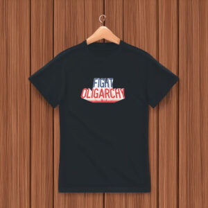 Fight Oligarchy T-Shirt