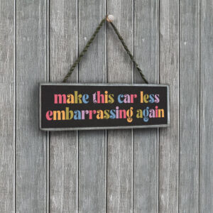Make this Car Less Embarrassing Car Magnet, Tesla Owner Protest Humor