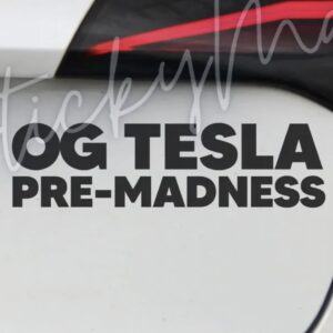 OG Tesla Pre-Madness Vinyl Decal Bumper Sticker