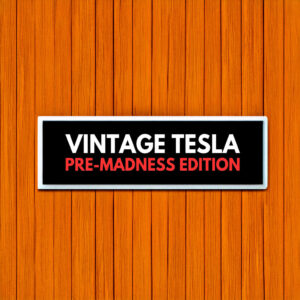 Vintage Tesla Pre-Madness Edition Car Magnet Or Bumper Sticker